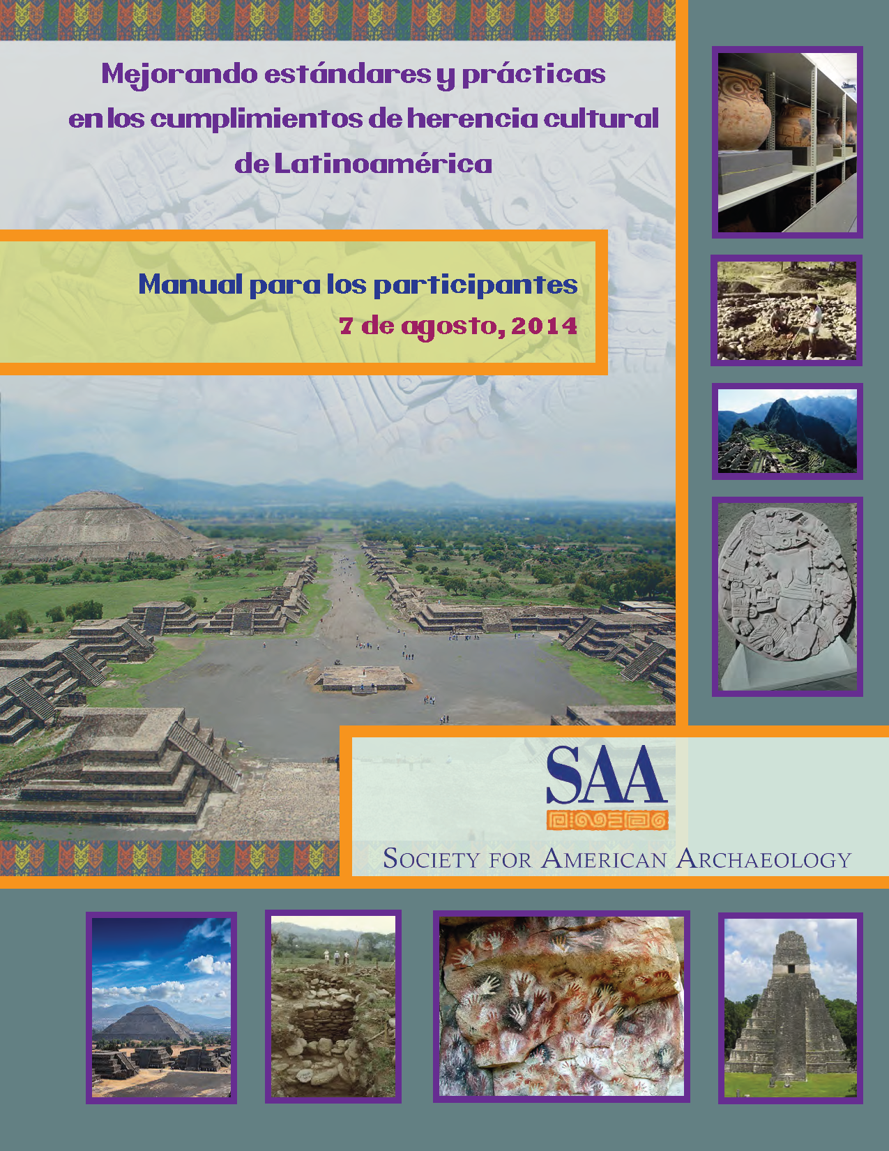 Mejorando estándares y prácticas en los cumplimientos de herencia cultural
de Latinoamérica