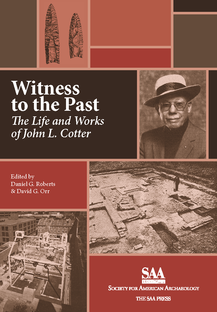 Witness to the Past: The Life and Works of John L. Cotter