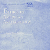 Ethics in American Archaeology, Second Revised Edition