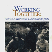 Working Together: Native Americans and Archaeologists